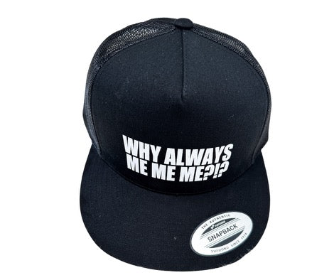 Why Alyways ME ME ME Hat