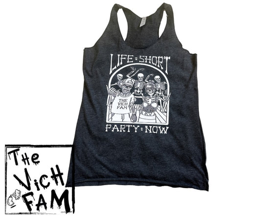 Life=Short, Party now, racerback tank top