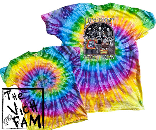 Life=short, Party= Now Tie dye shirt